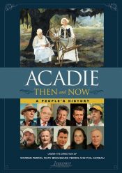 Book cover of Acadie Then and Now - A People's History